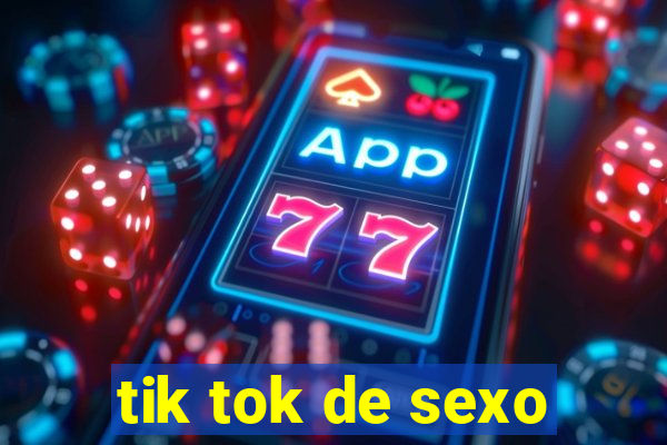 tik tok de sexo